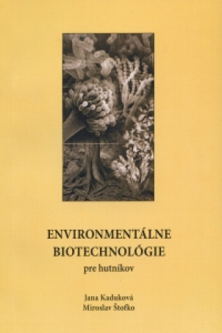 Environmentálne biotechnológie pre hutníkov