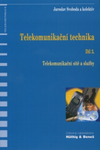 Telekomunikační technika - Díl 3.