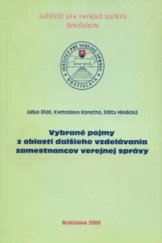 Vybrané pojmy z oblasti ďalšieho vzdelávania zamestnancov verejnej správy