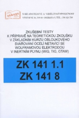 Zkušební testy ZK 141 1.1 ZK 141 8