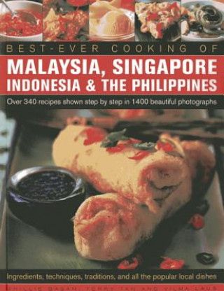 Best-ever Cooking of Malaysia, Singapore Indonesia & the Phi