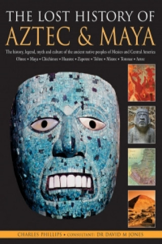 Lost History of the Aztec and Maya