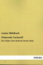 Prinzessin Tartaroff, Die Tochter einer Kaiserin. Bd.2
