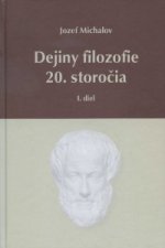 Dejiny filozofie 20. storočia - I. diel