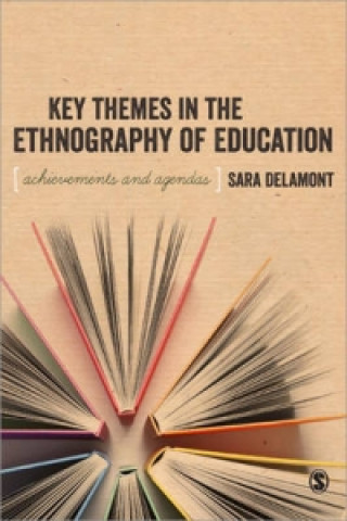 Key Themes in the Ethnography of Education