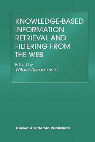 Knowledge-Based Information Retrieval and Filtering from the Web