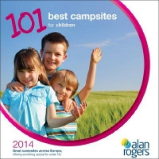 101 Best Campsites For Children 2014