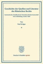Geschichte der Quellen und Literatur des Römischen Rechts.