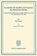 Geschichte der Quellen und Literatur des Römischen Rechts.