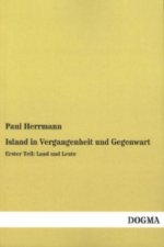 Island in Vergangenheit und Gegenwart. Tl.1