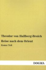 Reise nach dem Orient. Tl.1