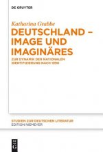 Deutschland - Image und Imaginares