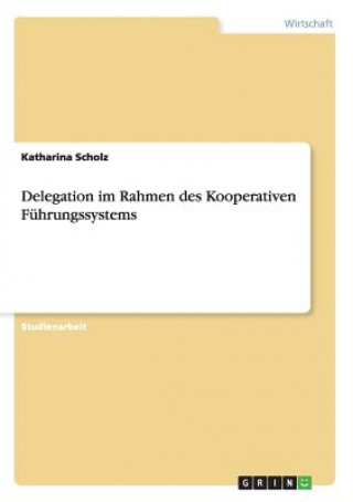 Delegation Im Rahmen Des Kooperativen F hrungssystems