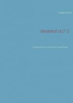 Verstehst du? 3, neu