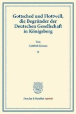 Gottsched und Flottwell, die Begründer der Deutschen Gesellschaft in Königsberg.