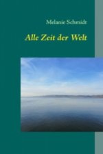 Alle Zeit der Welt