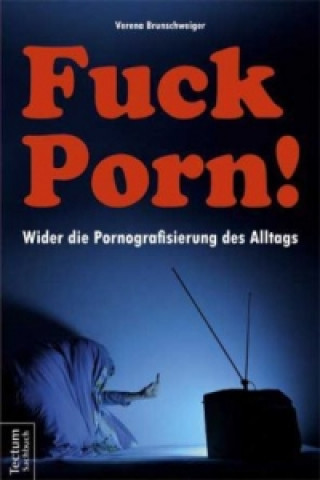 Fuck Porn!