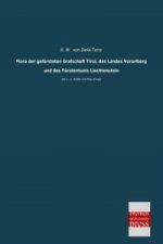 Flora der gefürsteten Grafschaft Tirol, des Landes Vorarlberg und des Fürstentums Liechtenstein. Tl.3/1
