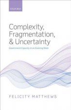 Complexity, Fragmentation, and Uncertainty
