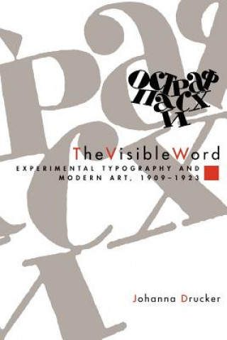 Visible Word - Experimental Typography and Modern Art, 1909-1923