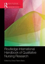 Routledge International Handbook of Qualitative Nursing Research