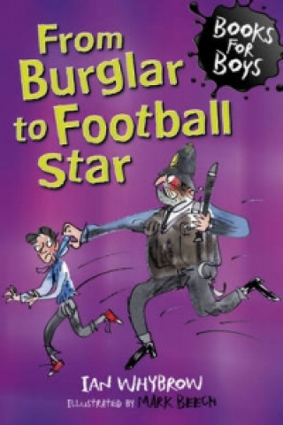 From Burglar to Football Star