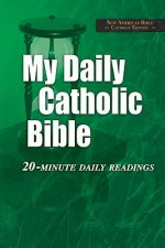 My Daily Catholic Bible: NAB