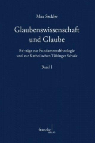 Glaubenswissenschaft und Glaube