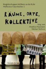 Räume, Orte, Kollektive