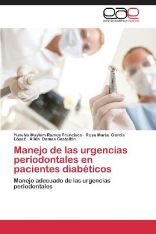 Manejo de las urgencias periodontales en pacientes diabeticos