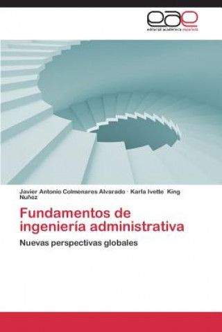 Fundamentos de ingenieria administrativa