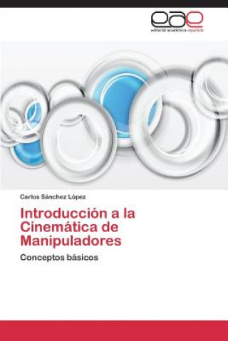 Introduccion a la Cinematica de Manipuladores