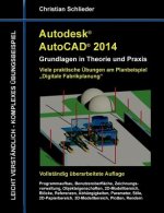 Autodesk AutoCAD 2014 - Grundlagen in Theorie und Praxis