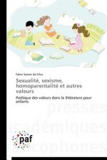 Sexualite, Sexisme, Homoparentalite Et Autres Valeurs