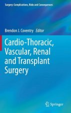 Cardio-Thoracic, Vascular, Renal and Transplant Surgery