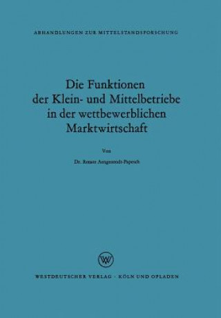 Funktionen Der Klein- Und Mittelbetriebe in Der Wettbewerblichen Marktwirtschaft