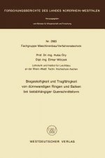 Biegesteifigkeit Und Tragfeahigkeit Von Deunnwandigen Ringen Und Balken Bei Lastabheangiger Querschnittsform