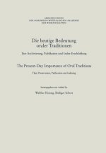 Die Heutige Bedeutung Oraler Traditionen / The Present-Day Importance of Oral Traditions