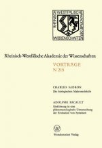 Die Biologischen Makromolek le. Einf hrung in Eine Ph nomenologische Untersuchung Der Evolution Von Systemen