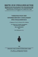 Verhandlungen Der OEsterreichischen Gesellschaft Fur Unfallchirurgie