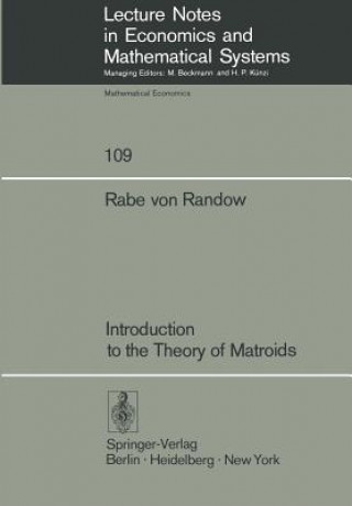 Introduction to the Theory of Matroids