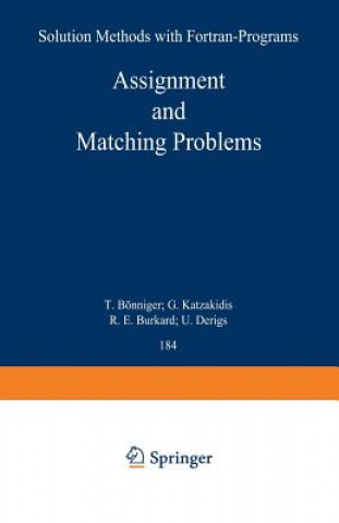 Assignment and Matching Problems: Solution Methods with FORTRAN-Programs
