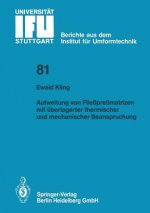 Aufweitung Von Flie pre matrizen Mit  berlagerter Thermischer Und Mechanischer Beanspruchung