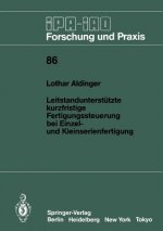 Leitstandunterst tzte Kurzfristige Fertigungssteuerung Bei Einzel- Und Kleinserienfertigung