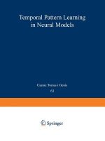 Temporal-Pattern Learning in Neural Models, 1