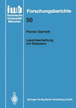 Laserbearbeitung Mit Robotern