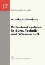 Datenbanksysteme in B ro, Technik Und Wissenschaft