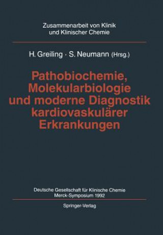 Pathobiochemie, Molekularbiologie Und Moderne Diagnostik Kardiovaskularer Erkrankungen