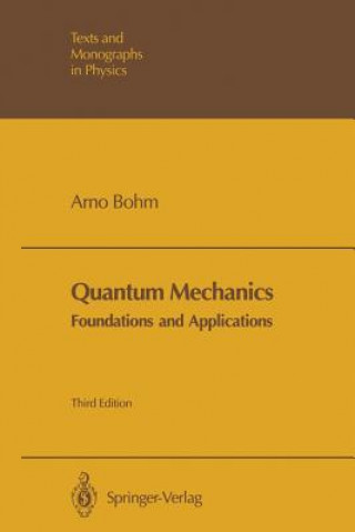 Quantum Mechanics: Foundations and Applications, 1