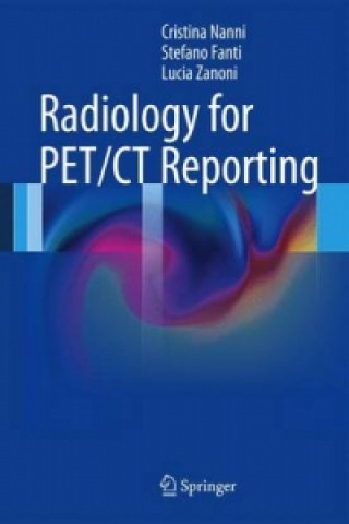 Radiology for PET/CT Reporting